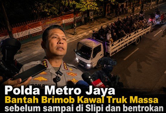 Polda Metro Jaya membantah Brimob mengawal truk massa 27 Agustus sebelum bentrokan di Slipi
